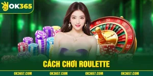 5+ Cách Chơi Roulette Luôn Thắng, Thu Nhiều Tiền Thưởng