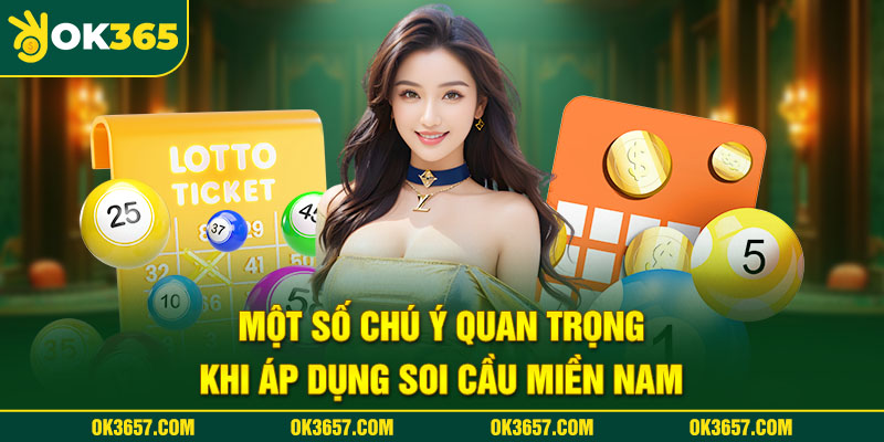 Soi cầu miền Nam và những lưu ý rõ ràng